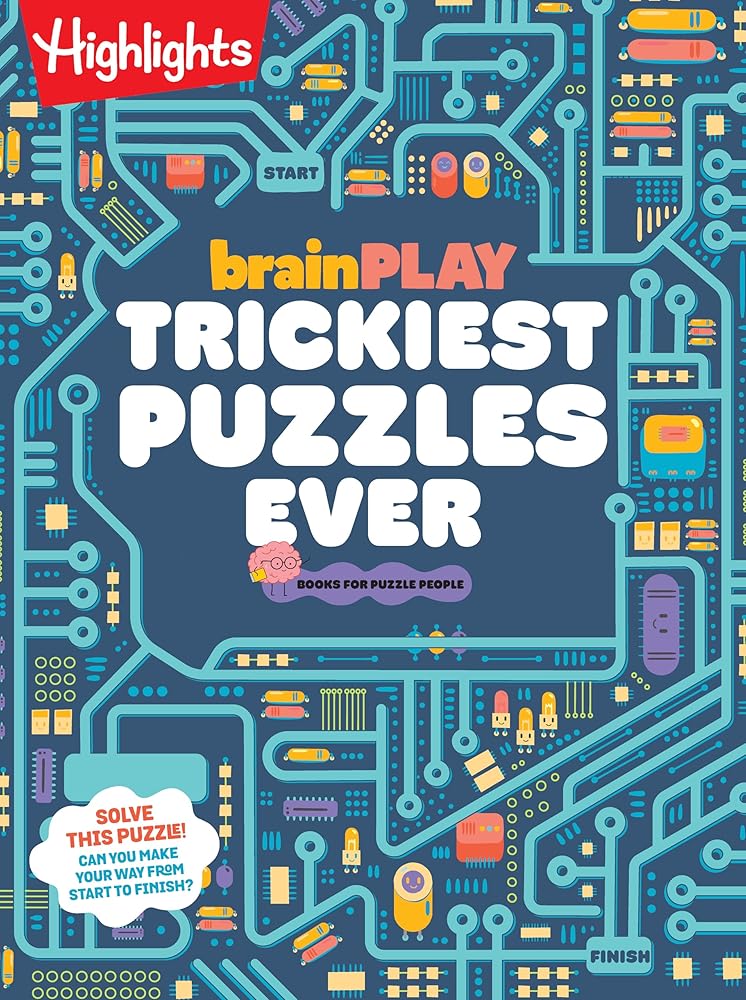 brainPLAY Trickiest Puzzles Ever: Book of Perplexing Brain Teasers, Logic Puzzles, Riddles, Thinking Games and More Problem Solving Fun for Kids 7 and Up cover image