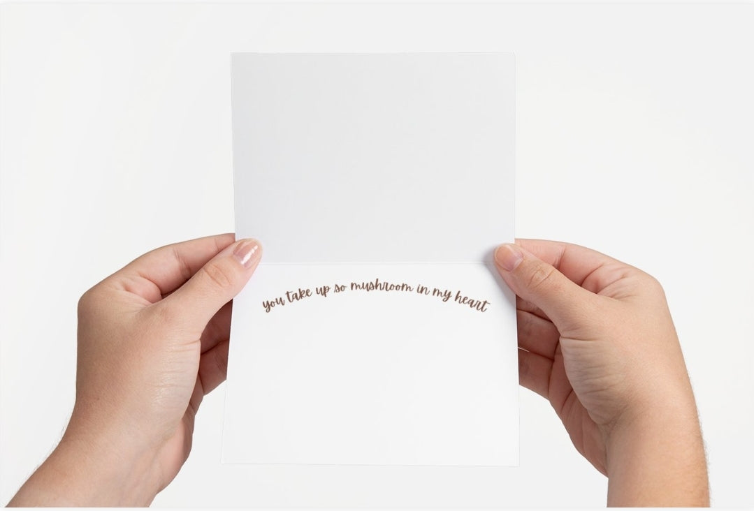 Card | You Take Up So Mushroom In My Heart