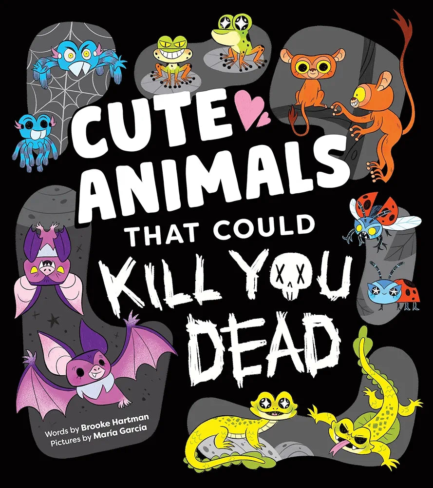 Cute Animals That Could Kill You Dead | Brooke Hartman