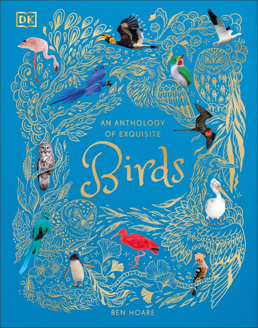 An Anothology of Exquisite Birds | DK Children`s Anthologies