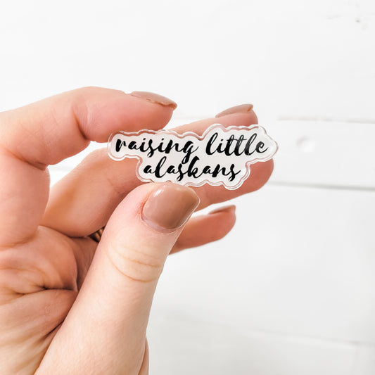Raising Little Alaskans Pin