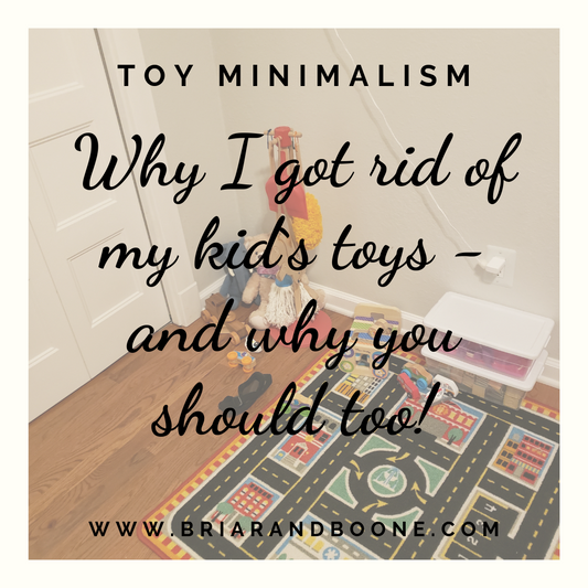 Why I got rid of all my kid`s toys.