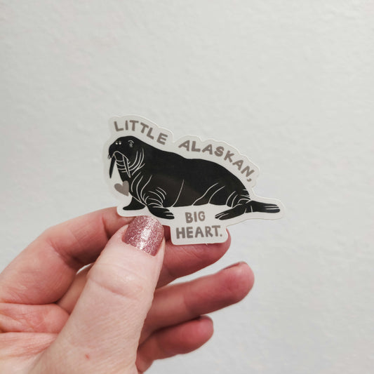 Little Alaskan, Big Heart Vinyl Sticker | Walrus