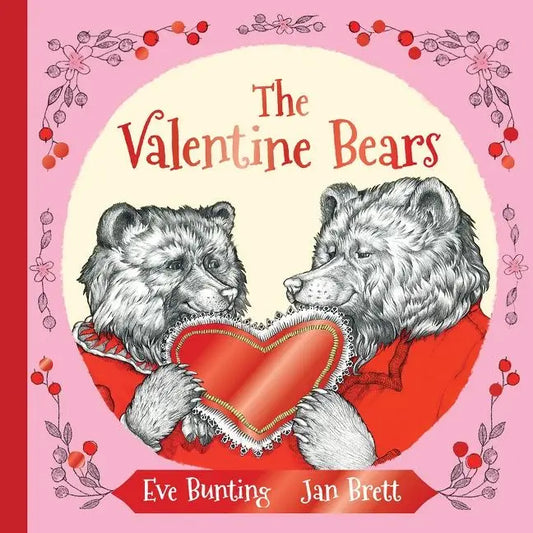 The Valentine Bears | Eve Bunting