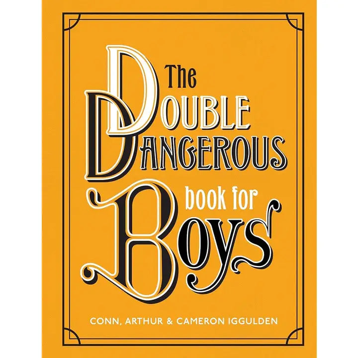 The Double Dangerous Book for Boys