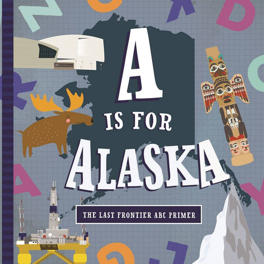 A is for Alaska