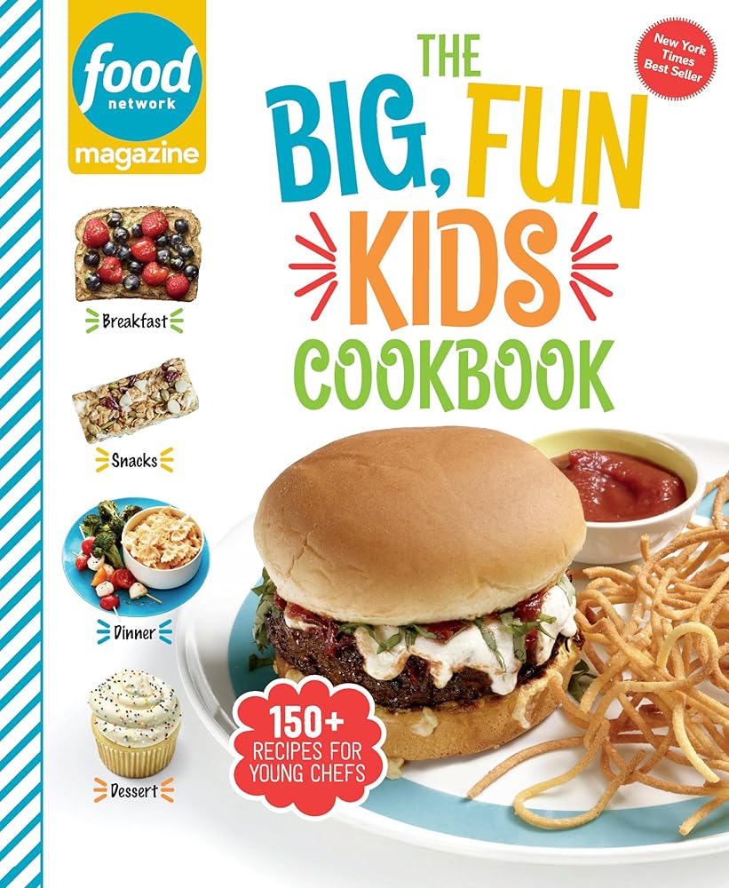 Food Network Magazine The Big, Fun Kids Cookbook: 150+ Recipes for Young Chefs (Food Network Magazine's Kids Cookbooks) cover image