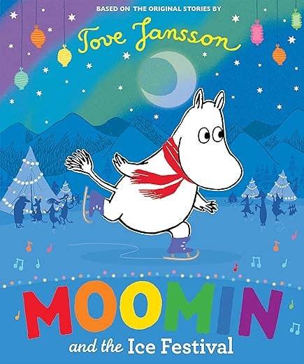 Moomin and the Ice Festival | Tove Jansson