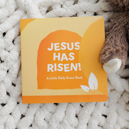 Jesus Has Risen by The Daily Grace Co