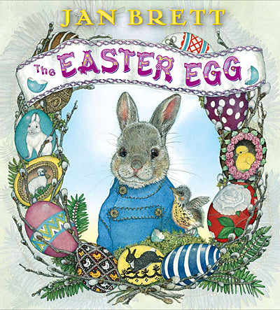 The Easter Egg | Jan Brett - Hardcover
