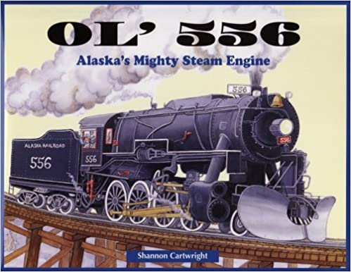 Ol' 556 - Alaska`s Mighty Steam Engine