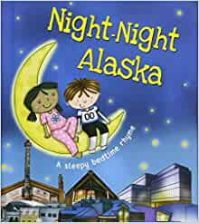 Night Night Alaska - Board Book